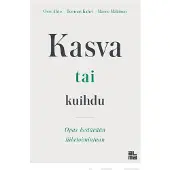 Ahto, Kasva tai kuihdu - Opas kestävään liiketoimintaan