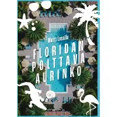 Lassila, Floridan polttava aurinko - Suomalaisena USAssa