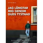 Prisma Torvalds, Jag längtar mig genom Guds tystnad