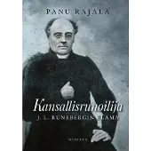 Rajala, Kansallisrunoilija - J. L. Runebergin elämä