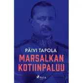 Tapola, Marsalkan kotiinpaluu