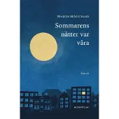 Högstrand, Sommarens nätter var våra - Roman