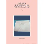 Juntunen, elämän tarkoituksen pohdintaa osa 1