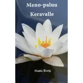 Borg, Meno-paluu Keravalle
