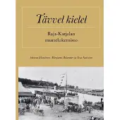 Massinen, Tävvel kielel - Raja-Karjalan murrelukemisto