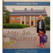 Johansson, Mer än en skola - Bemböle skola i 99 år