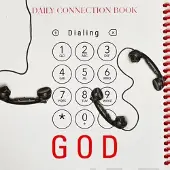 Dialing God - Daily Connection Book