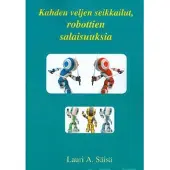 Säisä, Kahden veljen seikkailut, robottien salaisuuksia
