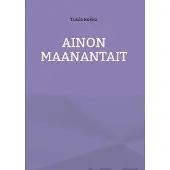 Rokka, Ainon maanantait