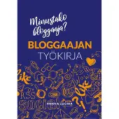 Luoma, Bloggaajan työkirja - Minustako bloggaaja?