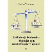 Vesaranta, Kielitaitoa ja kohtaamisia - Opettajan opas monikulttuuriseen kouluun