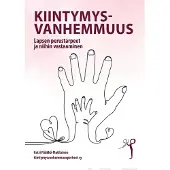 Pääkkö-Matilainen, Kiintymysvanhemmuus - Lapsen perustarpeet ja niihin vastaaminen