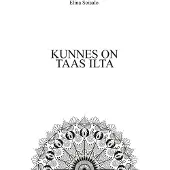 Soisalo, Kunnes on taas ilta