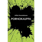 Nevantakanen, Pornokauppa