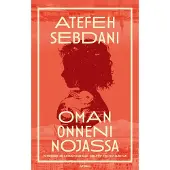 Sebdani, Oman onneni nojassa - Nuoren iranilaisnaisen selviytymistarina