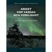 Kriget som vardag och verklighet - Veteranminnen och en krigsdagbok