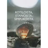 Kotiloista, etanoista, simpukoista