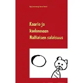Juntunen, Kaarlo ja kadonneen Nalliaisen salaisuus