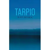 Pinola, Tarpio