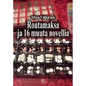 Väisänen Miro, Routamaksa ja 16 muuta novellia