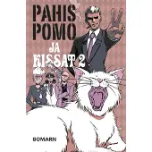 Bomarn, Pahispomo ja kissat 2