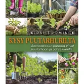 Kirsi Tuominen : Kysy puutarhurilta