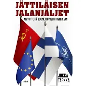 Siltala Tarkka, Jättiläisen jalanjäljet - Alaviitteitä suomettumisen historiaan