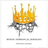 Minun Herrani ja Jumalani (+cd-äänikirja) - Pääsiäisen sanomaa