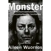 Into-Kustannus Oy Berry-Dee, Monster - Amerikansuomalaisen sarjamurhaajan tositarina