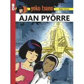 Egmont Leloup, Yoko Tsuno: Ajan pyörre - BD 1
