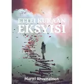 Ahvenainen, Ettei kukaan eksyisi - Kirja valheen kaikesta voimasta