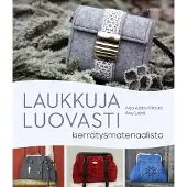 Laukkuja luovasti kierrätysmateriaalista