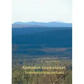 Prisma Saarinen, Sompion saamelaiset - Tunturien päiväpuolen kansa