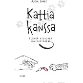 Sakki, Kattia kanssa - Elämää kissojen hovimestarina