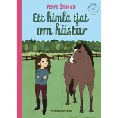 Öhman, Ett himla tjat om hästar