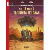 Christin, Valerian ja Laureline: Siellä missä tarinoita tehdään - BD 18