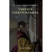 Parikka, Varkaus vaskitehtaassa