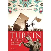 Gaudeamus Alaranta, Turkin historia - Atatürkista Erdoğaniin