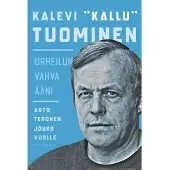 Kirjapaja Teronen, Kalevi "Kallu" Tuominen - Urheilun vahva ääni