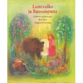 Lumivalko ja Ruusunpuna - Grimmin veljesten satu