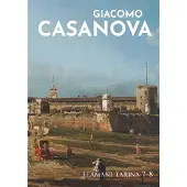 Casanova, Elämäni tarina 7-8