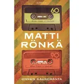 Rönkä, Onnen kaukoranta