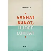 Takala, Vanhat runot, uudet lukijat