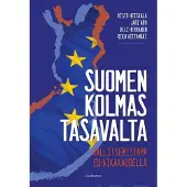 Gaudeamus Heiskala, Suomen kolmas tasavalta - Hallitsemistapa EU-aikakaudella