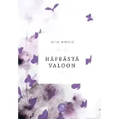Moisio, Häpeästä valoon