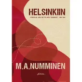 Numminen, Helsinkiin - Opiskelija Juho Niityn sivistyshankkeet 1960–1964