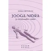 Sipponen, Jooga-nidra ja tietoisuuden taidot (uudistettu painos)