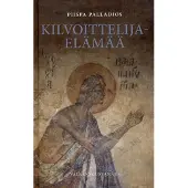 Piispa Palladios, Kilvoittelijaelämää - Kertomuksia Lausokselle
