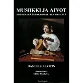Levitin, Musiikki ja aivot - ihmisen erään pakkomielteen tiedettä