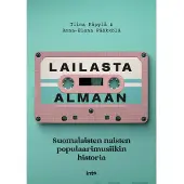 Käpylä, Lailasta Almaan - Suomalaisten naisten populaarimusiikin historia